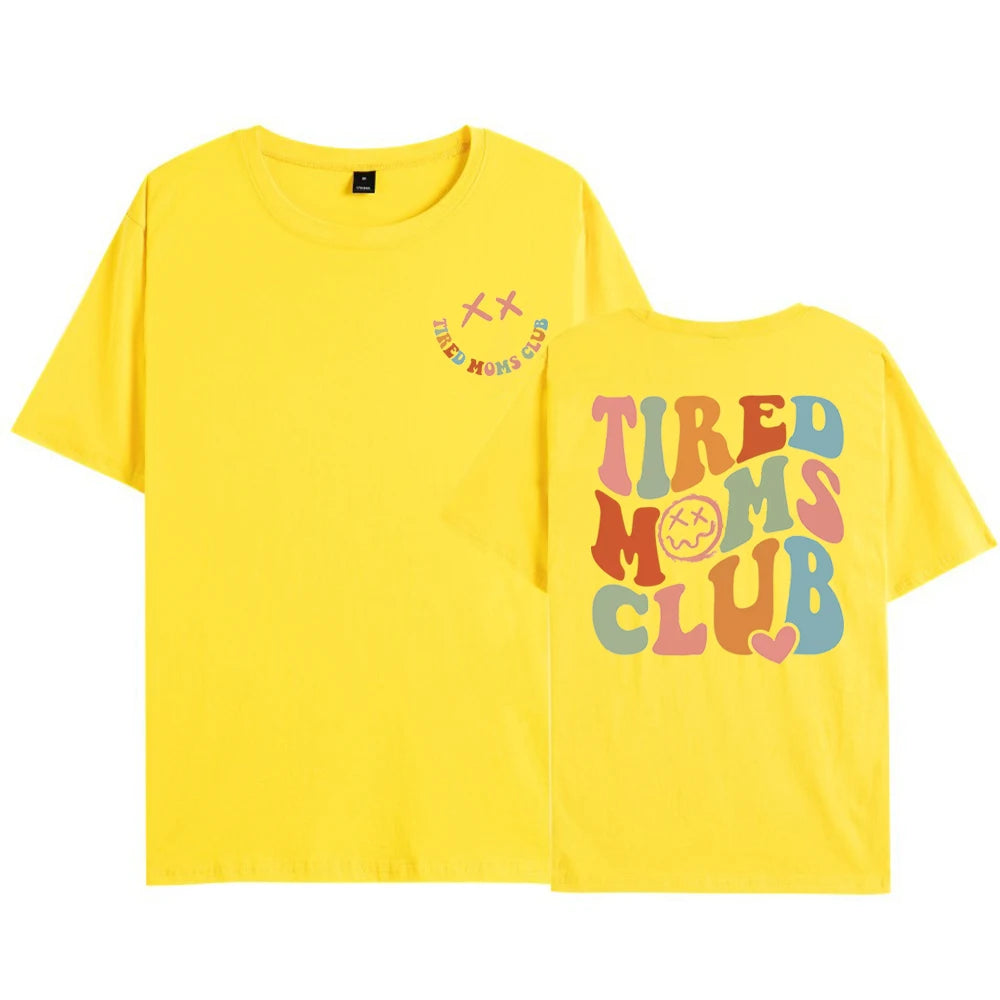 Tired Moms Club 2 Side Printed T-Shirt Sarcastic Mama Shirt Cool Mom Graphic T Shirts Funny Mama Tee Top Mothers Day Gift